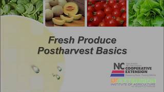 Postharvest Basics for Produce [upl. by Ammej]