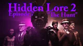 SFM FNaF Five Nights at Freddys Hidden Lore 2 Episode 7 The Hunt [upl. by Pedersen53]