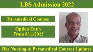 LBS 2022 Paramedical Courses Option Entry [upl. by Eitak]