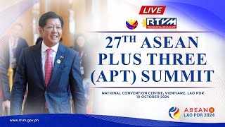 27th ASEAN Plus Three Summit 10102024 [upl. by Buller]