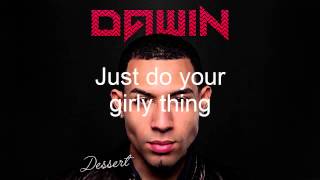 Dawin  Just Girly Things Lyric [upl. by Rubi]