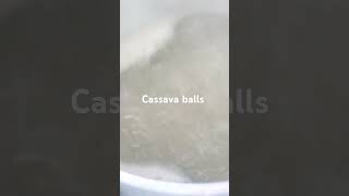 Cassava balls cooking subscribe [upl. by Nollat]