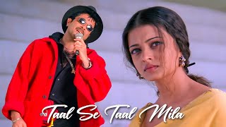 Taal Se Taal Mila  Western  Taal  Aishwarya Rai  Anil Kapoor  Sukhwinder Singh  AR Rahman [upl. by Ikir]