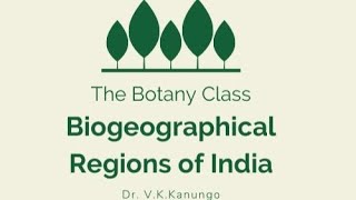 Biogeographical Regions of India by Dr V K Kanungo [upl. by Oicram]