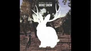 Miike Snow  Garden [upl. by Nnylamme478]