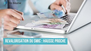 Revalorisation du Smic  Hausse Proche [upl. by Oibaf]