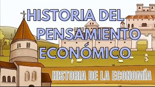 HISTORIA DEL PENSAMIENTO ECONÓMICO  HISTORIA DE LA ECONOMÍA [upl. by Akeenat]