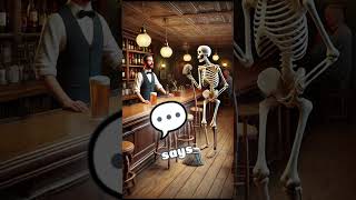 A skeleton walks into a bar He goes up to the bartender and says quotHey buddy a beer and a mopquot [upl. by Amity]