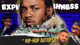 HIP HOP AUTOPSY  EP 32  EXPECT FOOLISHNESS Drake kendricklamar [upl. by Bowie]