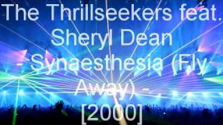 The Thrillseekers feat Sheryl Dean  Synaesthesia Fly Away [upl. by Lebanna]