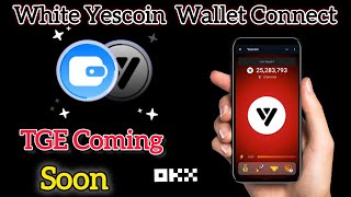 White Yescoin Wallet Connection Guide amp Latest Updates  Airdrops Listings amp More info [upl. by Marabelle122]