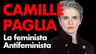 CAMILLE PAGLIA La Feminista Antifeminista [upl. by Herzen]