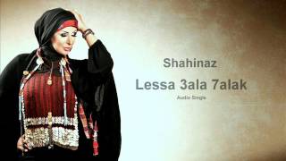 Shahinaz Lessa Ala Halak [upl. by Nerrual]