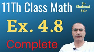 Exercise 48 Complete  11Th Class Math Chapter 4  Quadratic Equations [upl. by Wagstaff]