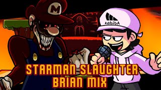 FNF Starman Slaughter Brian mix  FLP [upl. by Iosep]