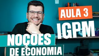 O que é IGPM Entenda como Funciona  Noções de Economia e Finanças CPA 10 CPA 20 e CEA [upl. by Berrie540]