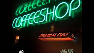 Chemical Surf  Coffee Shop Original Mix [upl. by Lanfri]