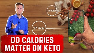 Do Calories Matter When Doing the Ketogenic Diet – Dr Berg [upl. by Sutton]