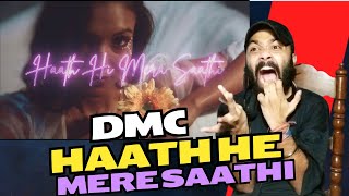 HAATH HE MERA SAATHI DEE MC REACTION [upl. by Damarra946]