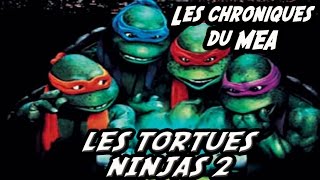 Les Tortues Ninjas 2 1991  Les Chroniques du Mea [upl. by Neehsas464]