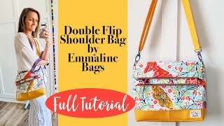 Double Flip Shoulder Bag by Emmaline Bags  Full Tutorial [upl. by Hillie]