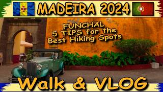 MADEIRA 2024  The Most Beautiful Places in Funchal 5x Tips a Walk Through the Capital of Madeira [upl. by Aihtebat]