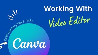 38 Working With Video Editor in Canva [upl. by Siloum737]