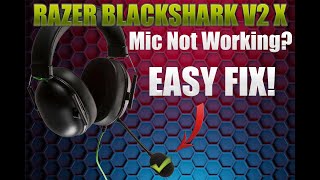 RAZER BLACKSHARK V2 X Microphone Not Working Simple Fix [upl. by Wilmette]