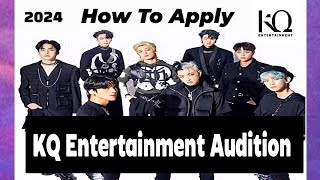 KQ Entertainment Audition  Kpop Audition 2024  Kpop Audition Tutorial  Ateez  Online Audition [upl. by Ardisi]