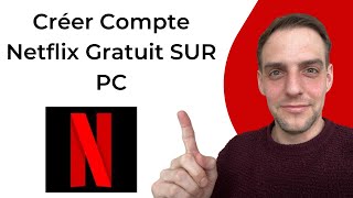 Comment Créer Un Compte Netflix Gratuit SUR PC [upl. by Atnahs]