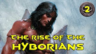 Conan Lore Age of Conan The History of the Hyborian Age Part 2 [upl. by Leonardo537]