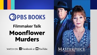 Unveiling Moonflower Murders with Anthony Horowitz  Masterpiece Filmmaker Talk [upl. by Nosloc]