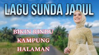 Musik Sunda Paling Enak Buat Santai Matak Waas Inget Ka Lembur Nostalgia Dengan Suasana Pedesaan [upl. by Karlyn]