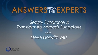 Answers from the Experts Sezary Syndrome and Transformed Mycosis Fungoides [upl. by Mina604]