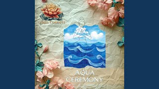 Aqua Ceremony  YouTube Music [upl. by Adnirb]