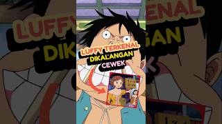 Luffy Terkenal anime reviewanime onepiece [upl. by Nonahs]