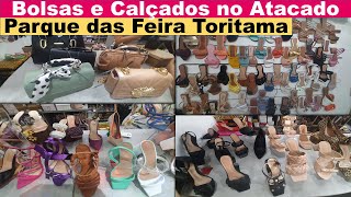 PARQUE DAS FEIRAS TORITAMA FORNECEDOR DE BOLSAS E SAPATOS ARRUMADO NO ATACADO [upl. by Htebazie]