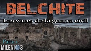 Milenio 3  Belchitelas voces de la guerra civil [upl. by Dulcinea]