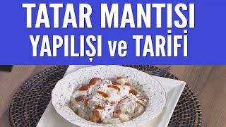 Tatar mantısı yapılışı ve tarifi [upl. by Sumahs]