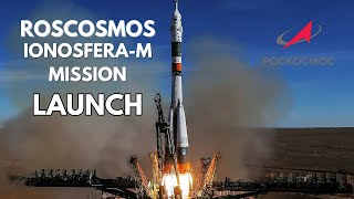 Roscosmos IonosferaM Mission Launches 55 Satellites for Earth Observation amp Technology [upl. by Beyer72]