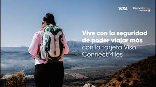 Con la tarjeta Visa ConnectMiles tu tarjeta es tu tiquete a más destinos [upl. by Abert]