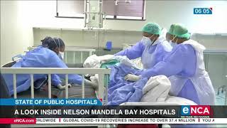 State of public hospitals  A look inside Nelson Mandela Bay hospitals [upl. by Brandi]