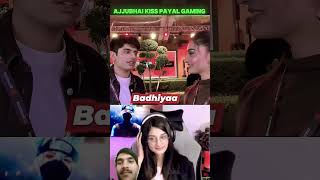 Payal gaming ne Li Ajju bhai ko kis 🥰😝💯totalgaming payalgaming trending sorts [upl. by Joacima]