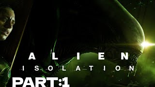 In space again  Alien Isolation Part 1 [upl. by Geddes466]