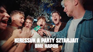 Keressük a party sztárjait Heineken x BME Napok [upl. by Yedsnil667]