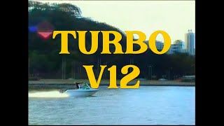 TURBO  V12 [upl. by Aznarepse213]