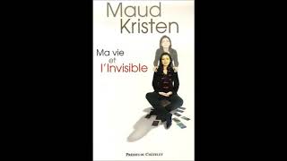 Maud Kristen ma vie et linvisible avec Maud Kristen [upl. by Filberto]