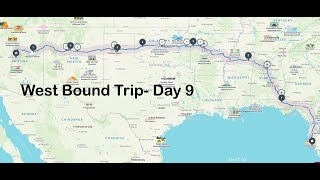 Day 9 West Bound Trip [upl. by Anagrom]