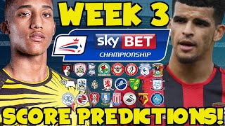 My Championship Week 3 Score Predictions How Will Your Club Do This Weekend [upl. by Witte744]