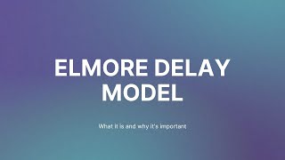 Elmore delay model [upl. by Metzger]